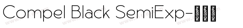 Compel Black SemiExp字体转换